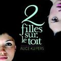 2 filles sur le toit - Alice Kuipers - Albin Michel