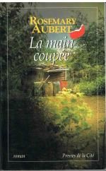 La main coupée Rosemary Aubert