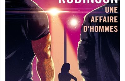 LIVRE : Une Affaire d'hommes (Rough Trade) de Todd Robinson - 2016