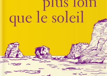 A peine plus loin que le soleil