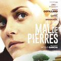 " Le Mal de pierres " UGC Toison d'Or