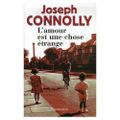 L'amour est une chose étrange ---- Joseph Connolly