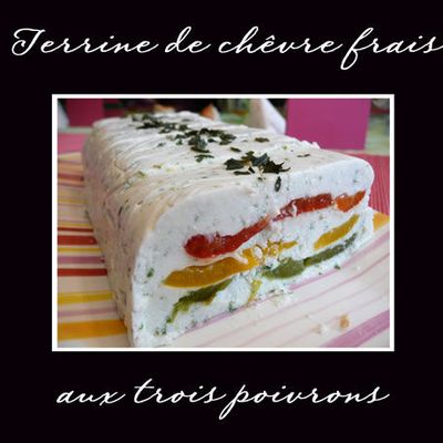 terrine de chevre frais aux 3 poivrons
