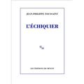 LIVRE : L'Echiquier de Jean-Philippe Toussaint - 2023