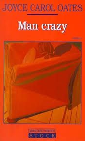 Man crazy de Joyce Carol Oates