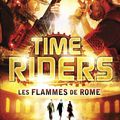 Time riders tome 5 Les flammes de Rome - Alex Scarrow 
