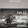 Michel Picard nous présente son recueil "Les 12 poèmes d'une année"