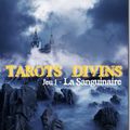 Tarots Divins, jeu 1: La sanguinaire - Aurélie Mendonça