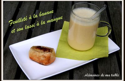 Tuerie simplissime à la banane et lassi à la mangue