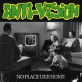 ANTI-VISION - No Place Like Home