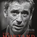 «Yves Montand, la force du destin» : un très beau livre sur un artiste au destin exceptionnel 