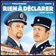 EN AVANT PREMIERE " RIEN A DECLARER"