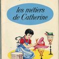 Les métiers de Catherine