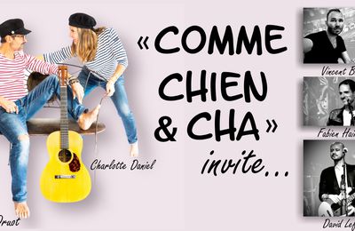 "Comme Chien et Cha", concert 100 % chansons à chanter