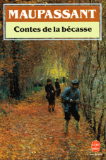 Contes de la Bécasse, de Guy de MAUPASSANT (1883)