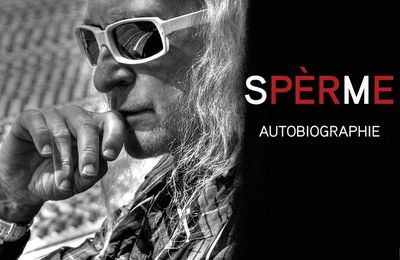 sPERmE. Autobiographie de Michel Polnareff 
