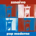 SINAÏVE – Pop Moderne (2024)
