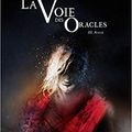 La voie des oracles, tome 3 : Aylus, d'Estelle Faye