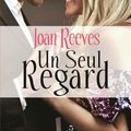 Un Seul Regard - Joan Reeves