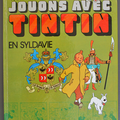 Album ... JOUONS AVEC TINTIN en Syldavie (1974) * Album-jeux 