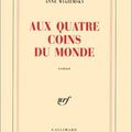 Aux quatre coins du monde, Anne WIAZEMSKY, 2001