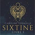 Sixtine, livre I, Caroline Vermalle