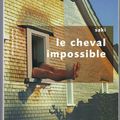 Le cheval impossible