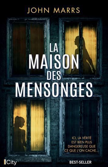 la maison des mensonges - john marrs