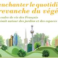 REENCHANTER LE QUOTIDIEN : LA REVANCHE DU VEGETAL