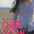 Cher Dylan de Siobhan Curham. Ma note 3,8/5