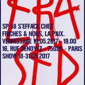 Du 18 au 31 mai 2017 : " SP 38 S'EFFACE CHEZ FRICHES & NOUS,LA PAIX."