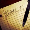 Ma "bucket list" 