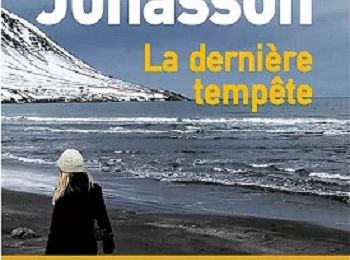 "La Dernière Tempête" de Ragnar Jónasson : remué...