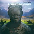 Les montagnes bleues (Philippe Vidal)