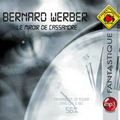 Le miroir de Cassandre de Bernard WERBER - avis littéraire