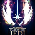 Série - Tales of the Jedi - Saison 1 (2/3)