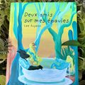 Deux amis sur mes épaules Lee Suyeon Traduit du coréen par Lim Yeong-Hee & Catherine Biros Éditions du Seuil