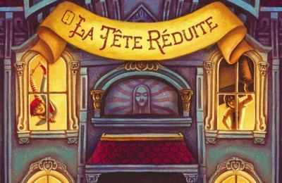 Le Musée des Monstres, Tome 1 : La tête réduite, de Lauren Oliver & H.C. Chester 