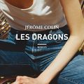 Les dragons : Jérôme Colin livre un texte magnifique sur le mal-être adolescent