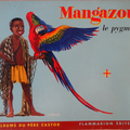 Livre de Collection ... MANGAZOU LE PYGMEE (1967) * Père Castor *