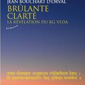 La brulante clarté : nouveau livre de Jean Bouchart D'Orval