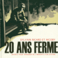 20 ans ferme, Sylvain Ricard & Nicoby