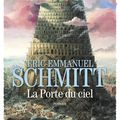 Eric-Emmanuel Schmitt "La traversée des temps La porte du ciel"T02