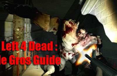 Left4Dead : le guide tactique made in NOFRAG