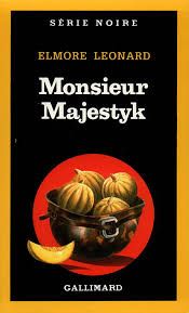 Monsieur Majestyk de Elmore Leonard