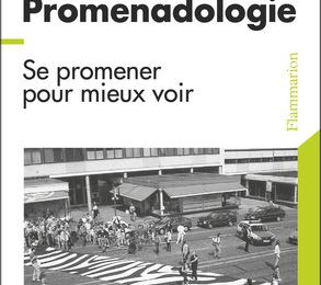 Promenadologie : Lucius Burckhardt , le méconnu théoricien de la marche