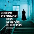 O'CONNOR  Joseph / Dans la maison de mon père.