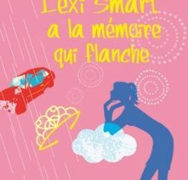 Lexi Smart a la mémoire qui flanche, de Sophie Kinsella