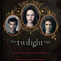 The Complete Film Archive : le guide officiel de la Saga Twilight