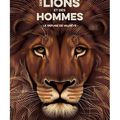 Des lions et des hommes [ lecture dès 9 ans ]